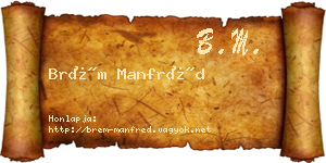 Brém Manfréd névjegykártya